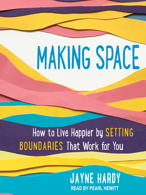 Title details for Making Space by Jayne Hardy - Wait list